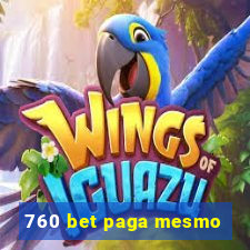 760 bet paga mesmo